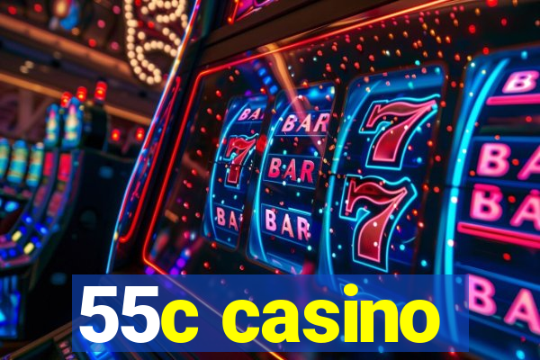 55c casino